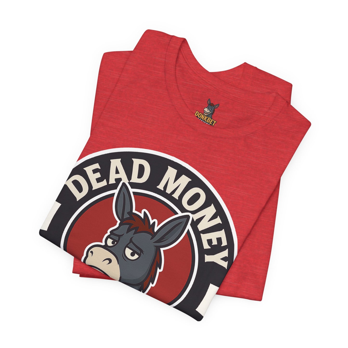 Dead Money Club – Poker Humor Graphic Tee