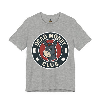 Dead Money Club – Poker Humor Graphic Tee