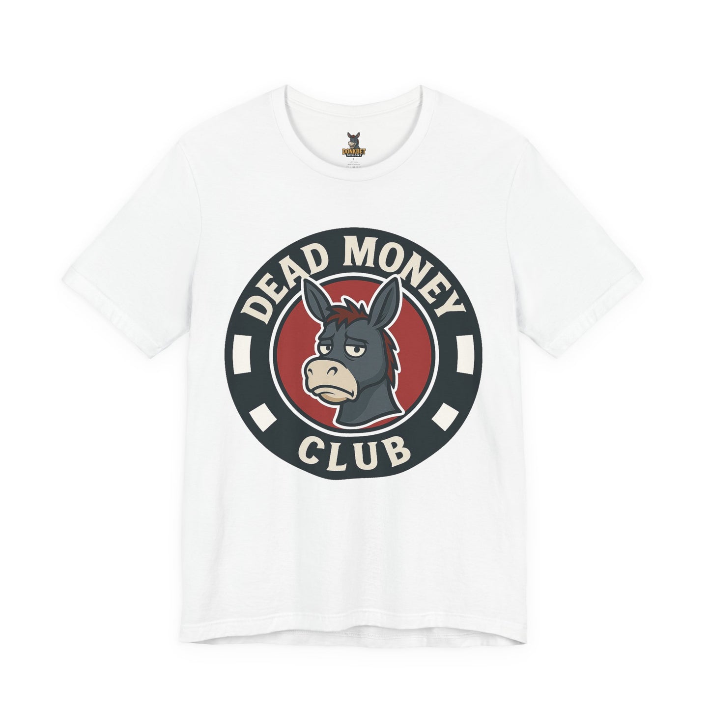 Dead Money Club – Poker Humor Graphic Tee