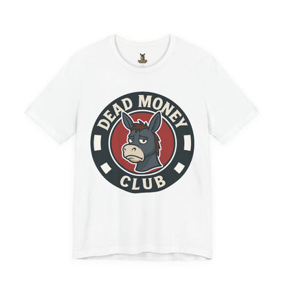 Dead Money Club – Poker Humor Graphic Tee