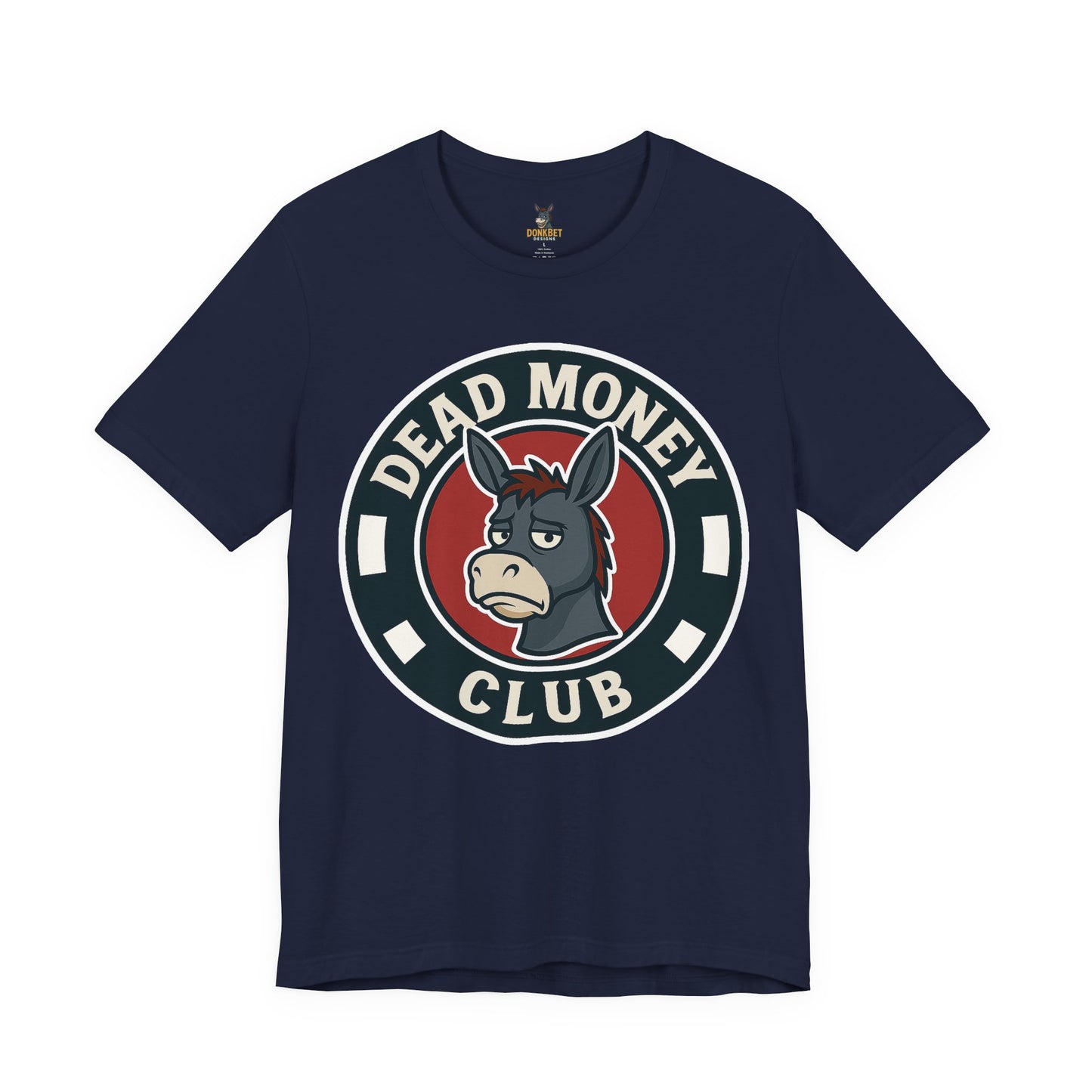 Dead Money Club – Poker Humor Graphic Tee