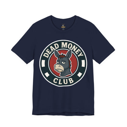 Dead Money Club – Poker Humor Graphic Tee