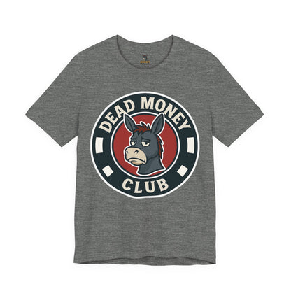 Dead Money Club – Poker Humor Graphic Tee