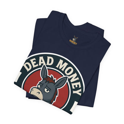 Dead Money Club – Poker Humor Graphic Tee