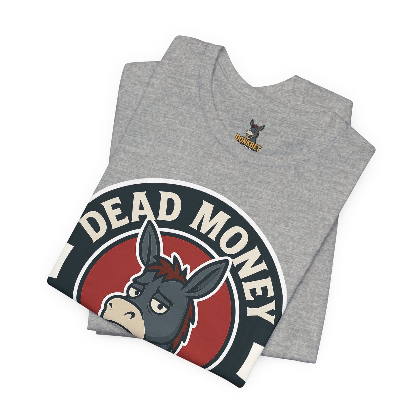 Dead Money Club – Poker Humor Graphic Tee