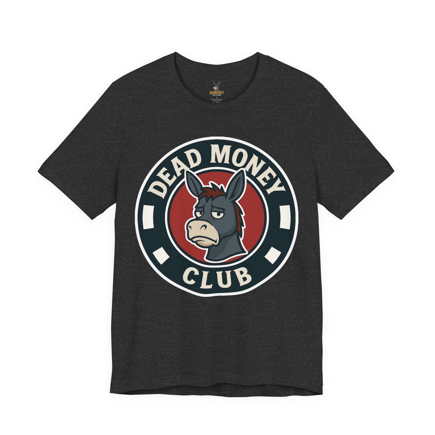 Dead Money Club – Poker Humor Graphic Tee