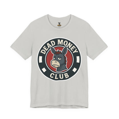 Dead Money Club – Poker Humor Graphic Tee