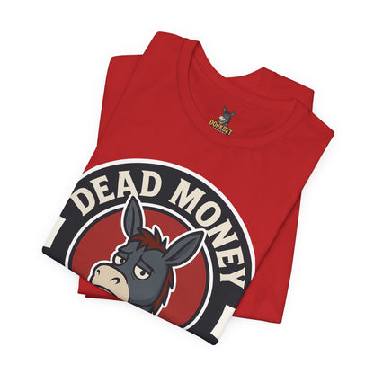 Dead Money Club – Poker Humor Graphic Tee