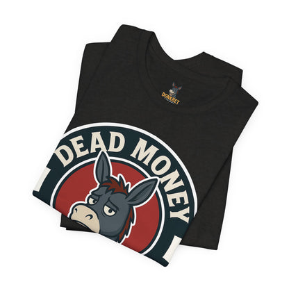 Dead Money Club – Poker Humor Graphic Tee
